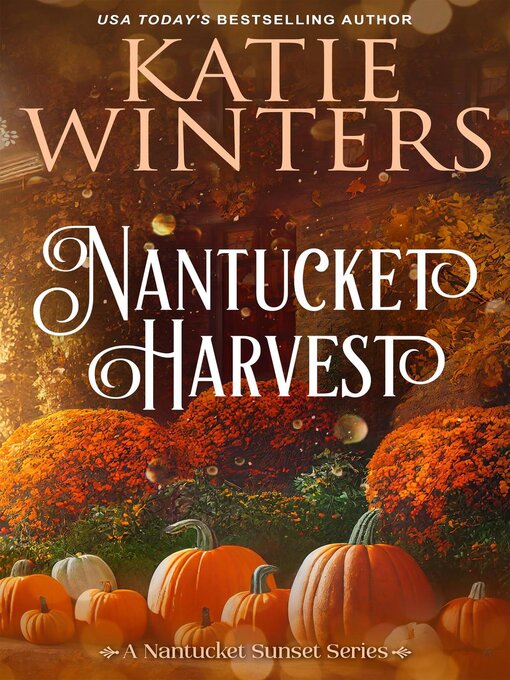 Title details for Nantucket Harvest by Katie Winters - Available